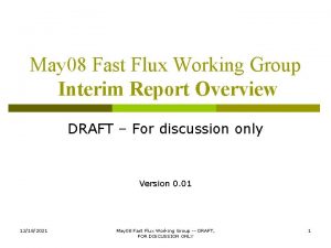 May 08 Fast Flux Working Group Interim Report