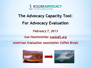 The Advocacy Capacity Tool For Advocacy Evaluation February