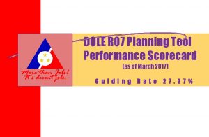DOLE RO 7 Planning Tool Performance Scorecard as