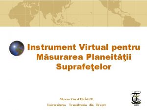 Instrument Virtual pentru Msurarea Planeitii Suprafeelor Mircea Viorel