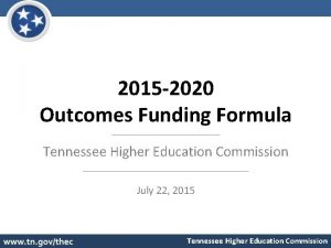 2015 2020 Outcomes Funding Formula Tennessee Higher Education