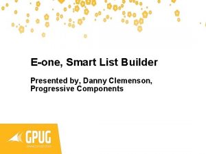 Eone Smart List Builder Presented by Danny Clemenson