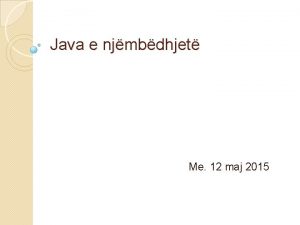 Java e njmbdhjet Me 12 maj 2015 Tema