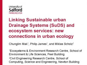 Linking Sustainable urban Drainage Systems Su DS and