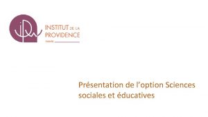 Prsentation de loption Sciences sociales et ducatives Les