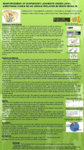 REINFORCEMENT OF SUSPENSORY LIGAMENTS UNDER LOCAL ANESTHESIA CURES