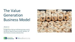 The Value Generation Business Model Based on Subjective