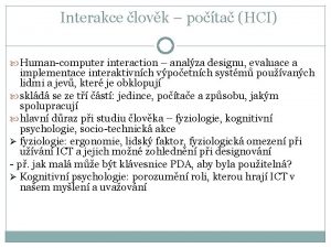 Interakce lovk pota HCI Humancomputer interaction analza designu