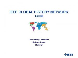 IEEE GLOBAL HISTORY NETWORK GHN IEEE History Committee