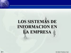 Sistemas de Informacin Gerencial 8e Captulo 2 Sistemas