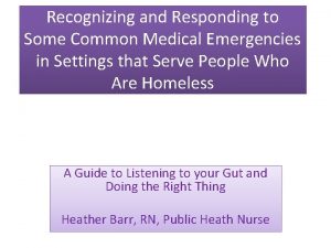 Recognizing and Responding to Some Common Medical Emergencies