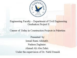 Engineering Faculty Department of Civil Engineering Graduation Project