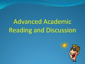 Advanced Academic Reading and Discussion Attendance Please raise