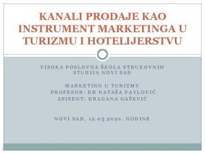 KANALI PRODAJE KAO INSTRUMENT MARKETINGA U TURIZMU I