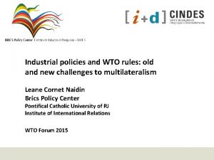 Industrial policies and WTO rules old and new