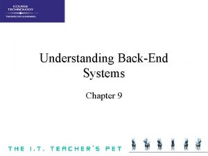 Understanding BackEnd Systems Chapter 9 FrontEnd Systems Front