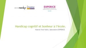 Handicap cognitif et bonheur lcole Valerie Vin Vallin