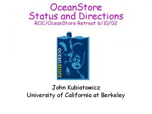 Ocean Store Status and Directions ROCOcean Store Retreat