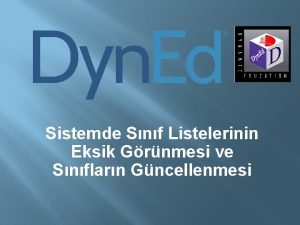 Sistemde Snf Listelerinin Eksik Grnmesi ve Snflarn Gncellenmesi