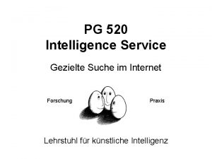 PG 520 Intelligence Service Gezielte Suche im Internet
