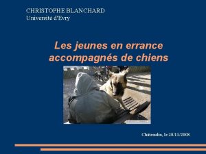 CHRISTOPHE BLANCHARD Universit dEvry Les jeunes en errance