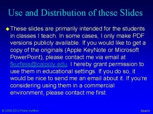 Use and Distribution of these Slides u These