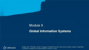 Module 9 Global Information Systems Bidgoli MIS 10