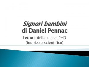 Signori bambini di Daniel Pennac Letture della classe