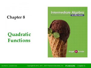 Chapter 8 Quadratic Functions Copyright 2015 2011 2007