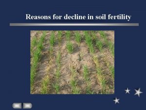 Reasons for decline in soil fertility Reasons for