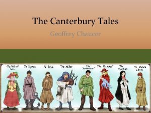 The Canterbury Tales Geoffrey Chaucer His Life Chaucer