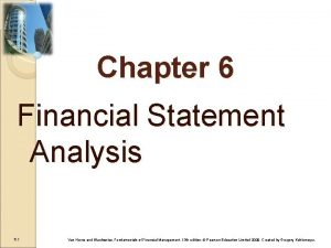 Chapter 6 Financial Statement Analysis 6 1 Van