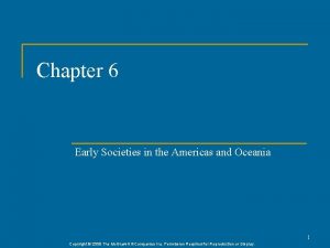 Chapter 6 Early Societies in the Americas and