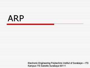 ARP Electronic Engineering Polytechnic Institut of Surabaya ITS