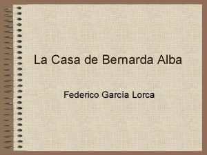 La Casa de Bernarda Alba Federico Garca Lorca