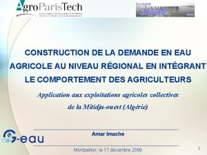 CONSTRUCTION DE LA DEMANDE EN EAU AGRICOLE AU