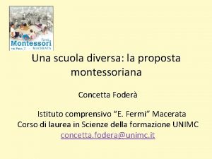 Una scuola diversa la proposta montessoriana Concetta Foder