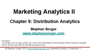 Marketing Analytics II Chapter 9 Distribution Analytics Stephan