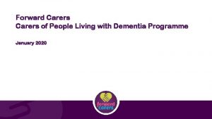 Forward Carers of People Living with Dementia Programme