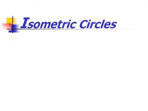 Isometric Circles Graphic Communication Isometric Circle 30 o60