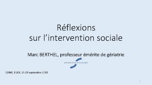 Rflexions sur lintervention sociale Marc BERTHEL professeur mrite