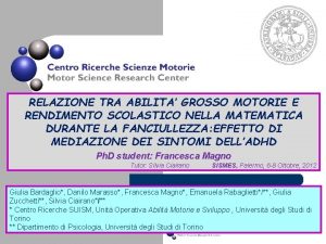 RELAZIONE TRA ABILITA GROSSO MOTORIE E RENDIMENTO SCOLASTICO