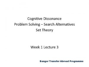 Cognitive Dissonance Problem Solving Search Alternatives Set Theory