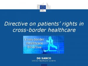 Directive on patients rights in crossborder healthcare DG