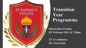 Transition Year Programme Information Evening 24 th February