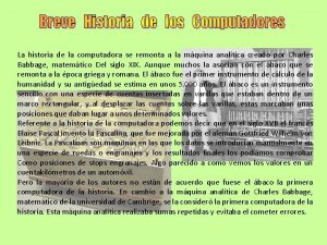 La historia de la computadora se remonta a