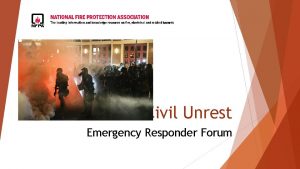 Civil Unrest Emergency Responder Forum Definitions Civil Unrest