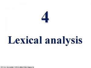 4 Lexical analysis CMSC 331 Some material 1998