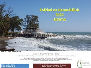 Calidad en Hemodilisis 2015 SICATA Baos del Carmen