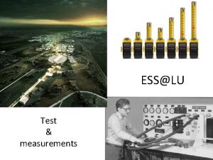 ESSLU Test measurements 704 MHz test bench 352